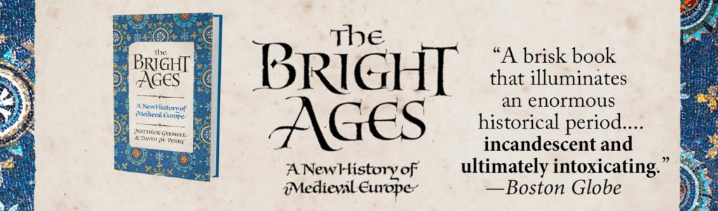 Link to purchase The Bright Ages by Matthew Gabriele and David M. Perry
